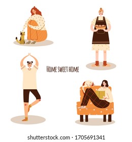 Cozy daily life of a woman set. Stay Home. Home sweet home. Women reads, cooks, practices yoga, relaxes. Vector illustration for advertising, motivation, for print design, postcards and other.