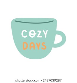 Cozy days handwritten lettering phrase