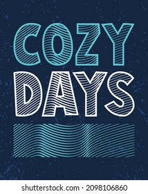 Cozy days typography poster concepts