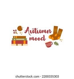 Cozy fall season vector composition. Inscription Autumn mood with cute decorative elements. Socks, books, cup, cookie, berries.