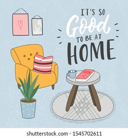 Cozy home interior hygge decor for card, print, poster. Modern seasonal cute homely illustration armchair, book, plant. Living room interior.