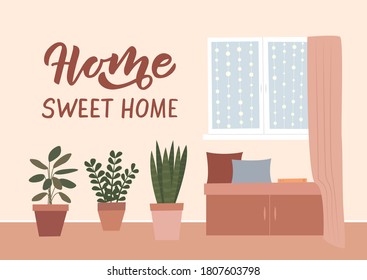 Cozy home interior scene. Window and house plants. Home sweet home hand lettering. Vector illustration.