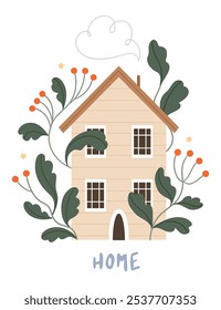 Cozy house with big flowers. With flowers, plants, berries. Short phrases, text.