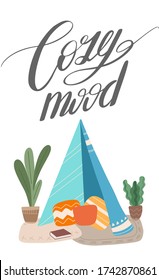 Cozy mood. Flat illustration of blanket house with ink calligraphic inscription. The mood for cosy things. Stay home. Blanket fortress. Vector vertical card with lettering quote for articles, cards 