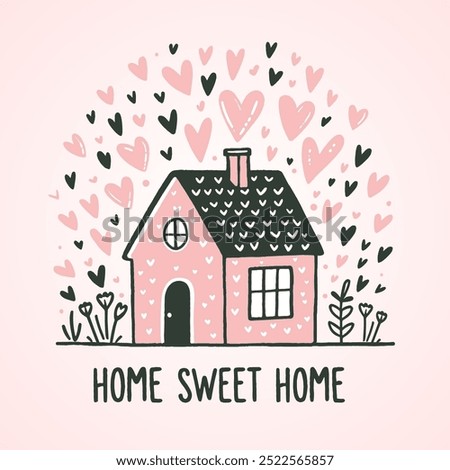 Cozy pink tiny house surrounded by floating hearts with text "Home Sweet Home". Cute cartoon little house in minimalist hand drawn style for decoration, greeting card, postcard. Vector illustration
