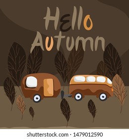 A cozy postcard with an autumn greeting and a motor home. In a Scandinavian cozy style. Vector illustration.