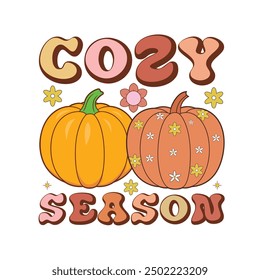 Cozy Season, Funny Halloween shirt design vector, Retro Halloween illustration, Quotes Halloween Typography T-shirt design
