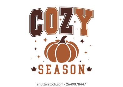 Cozy season t shirt, Thanksgiving t-shirt design, Funny Fall shirt, autumn bundle,Retro Pumpkin, Handmade calligraphy vector illustration graphic, Hand written vector sign, Cut File Cricut, Silhouette