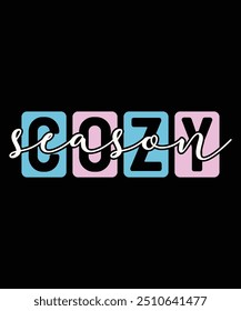 Cozy Season T-Shirt Design, Winter T-Shirt