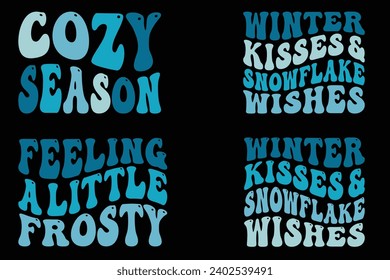  Cozy Season, Winter Kisses and Snowflake Wishes, Feeling a Little Frosty retro wavy T-shirt designs
