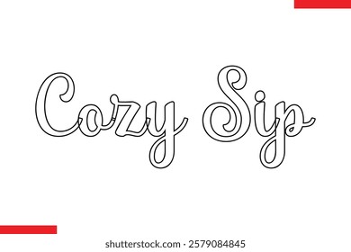 Cozy Sip Saying typographic Coffee Text