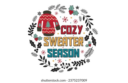 
Cozy Sweater Season T-Shirt Design