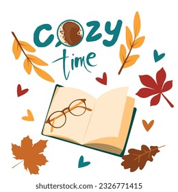 Cozy Time Lettering surrounded by book, cup of coffee, autumn leaves, glasses. Autumn cozy mood. Vector illustration in flat style.