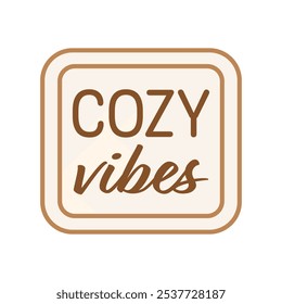 Cozy Vibes Sign Clip Art for Warm Decor