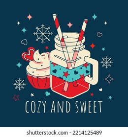 Cozy, warm and sweet concept. Christmas, Birthday or winter poster. Mulled wine, glintwine with candy and cupcake in trendy retro cartoon style. Fun Xmas and New year print