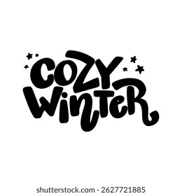 Cozy winter. Hand drawn lettering phrase. Design element for poster, card, banner. Vector illustration