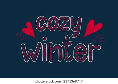 Gemütlicher Winter-handgeschriebener Text. Herzenslust. Kalligrafie für Grußkarten, Druck, Poster, Aufkleber, Dekoration. Winterferien, Vektorgrafik