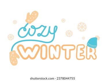 Cozy Winter handwritten text, lettering with snowflakes, gloves and hat isolated on white background. Brush calligraphy for greeting card, print, sticker, decor. Winter holidays vector illustration