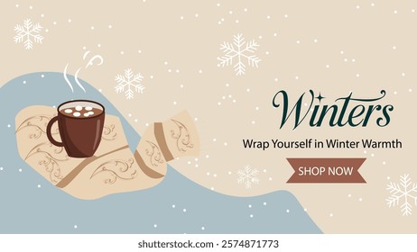 A cozy winter promotional banner featuring a hot drink and wrapped scarves, encouraging shoppers to embrace winter warmth with the perfect items