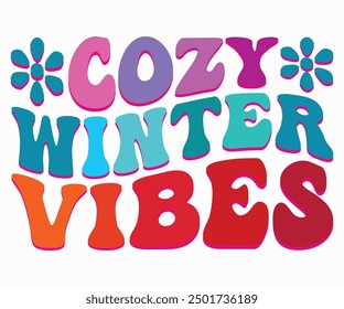 Cozy Winter Vibes Retro Svg,Christmas Svg,Winter Funny Shirt,Calligraphy t shirt,Winter Silhouette,Winter Says Svg,Cut File,Silhouette,Fall Season,Retro Vintage,Winter Bright Color Retro