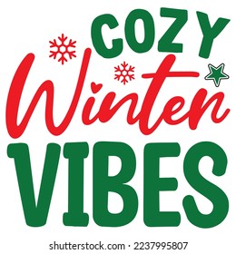Cozy Winter Vibes  T shirt design Vector File