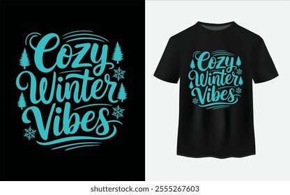 Cozy Winter vibes typography t-shirt design vector. winter weather. typography design.
