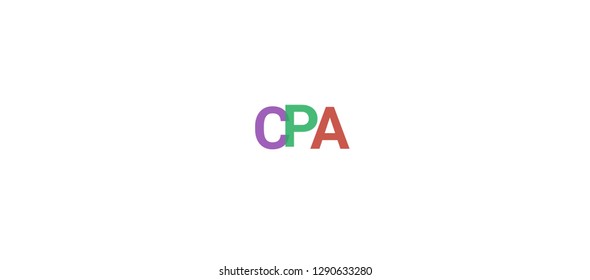 CPA word concept. Colorful "CPA" on white background. Use for cover, banner, blog.