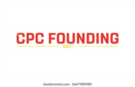 CPC Founding Day design on white background, Typographic Design of CPC Founding Day, Vector Design of CPC Founding Day, CPC Founding Day
