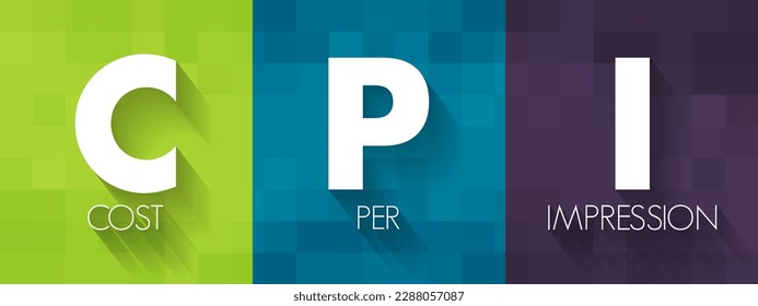 CPI - Costo por impresión son términos usados en la selección de medios publicitarios tradicionales, publicidad en línea y marketing relacionado con el tráfico web, acrónimo de fondo de concepto de texto