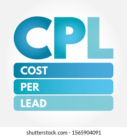 CPL - Cost Per Lead acronym, business concept background