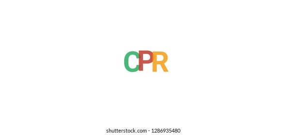 CPR word concept. Colorful "CPR" on white background. Use for cover, banner, blog.