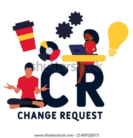 CR - Change Request acronym. business concept background.  vector illustration concept with keywords and icons. lettering illustration with icons for web banner, flyer, landing