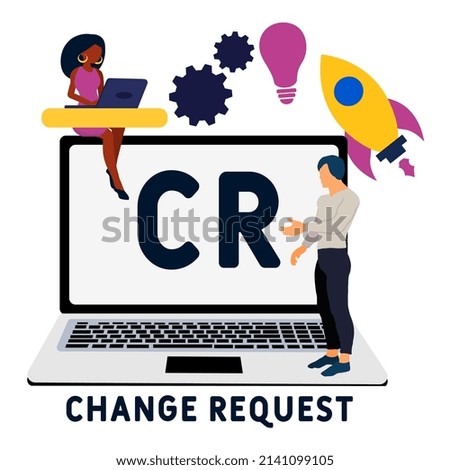 CR - Change Request acronym. business concept background.  vector illustration concept with keywords and icons. lettering illustration with icons for web banner, flyer, landing