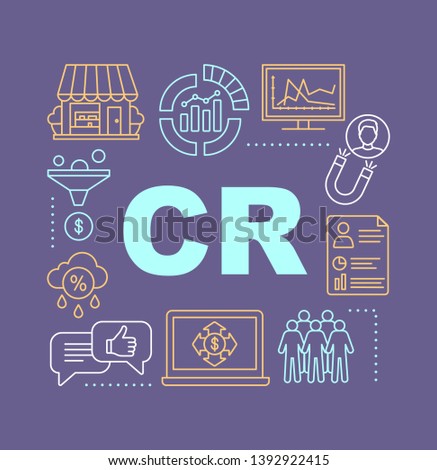 CR word concepts banner. Conversion rate. Website metrics. Customer attraction. Presentation. Isolated lettering typography idea with linear icons. Promotion. Sales growth. Vector outline illustration