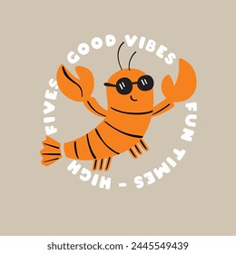 Crab good vibes funny hand drawn doodle, cartoon alligator. Good for Poster or t-shirt textile graphic design. Vector hand drawn illustration.