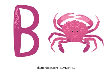 Crab and the letter B. Children's funny alphabet with animals, for preschoolers studying letters.