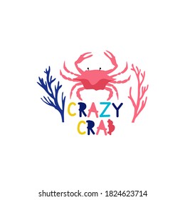 Crab and Lettering as Kids Fabric Print Vector Illustration. Marine and Sea Life Concept