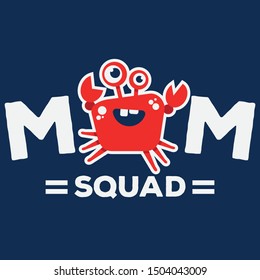 Crab Mom Squad Design for Kids T-shirt