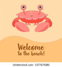 Crab on orange background. The style cartoon. Poster Welcome to the beach! Vector