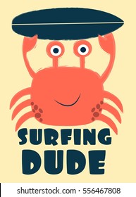 Crab print design with slogan. Vector illustration design for fashion fabrics, textile graphics, prints.	