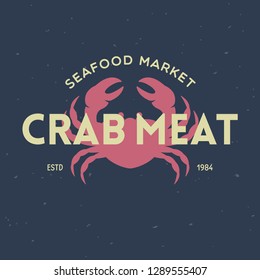 Crab, seafood. Vintage icon crab label, logo, print sticker for Meat Restaurant, butchery meat shop poster with text, typography crab, seafood. Crab silhouette. Poster, banner. Vector illustration.