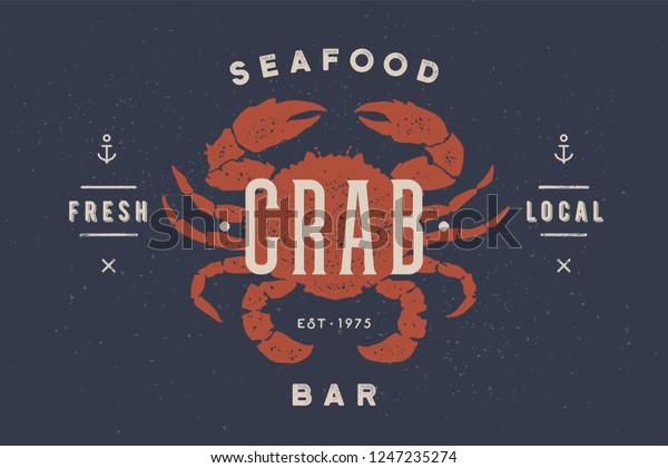 Crab, seafood. Vintage icon crab label,\
logo, print sticker for Meat Restaurant, butchery meat shop poster\
with text, typography crab, seafood. Crab silhouette. Poster,\
banner. Vector\
Illustration