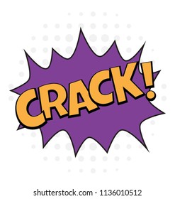 Crack comic bubble to describe the action of hit, break and split 