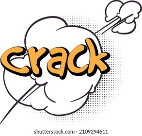 Crack sound effect. Funny sticker with comic speech cloud