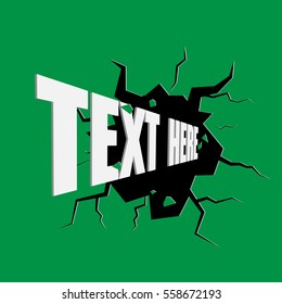 Cracked hole with space for text on green background.
