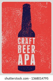 Craft Beer Apa typographical vintage style grunge poster design. Retro vector illustration.