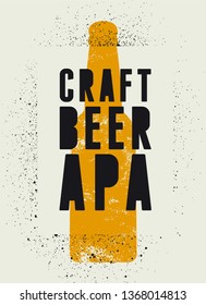 Craft Beer Apa typographical vintage style grunge poster design. Retro vector illustration.