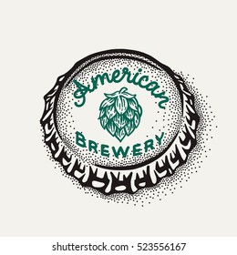 Craft beer bottle cap with brewing inscription in vintage style. Engraving illustration with lettering in hipster style isolated on grunge background. Element for poster in pubs and bars.