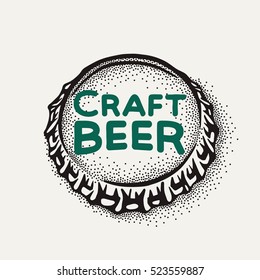 Craft beer bottle cap with brewing inscription in vintage style. Engraving illustration with lettering in hipster style isolated on grunge background. Element for poster in pubs and bars.