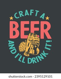 Craft a Beer drink it design concept for sticker, emblem or clothing apparel